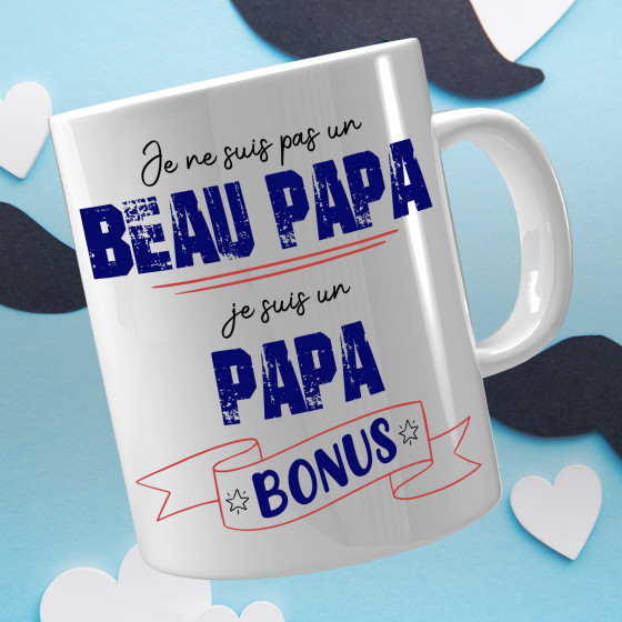 Mug Je ne suis pas un beau-papa je suis un papa bonus - Cadeau D'amour